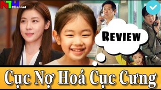 REVIEW: "CỤC NỢ HÓA CỤC CƯNG" Dành Cho Những Ai Chưa Xem | HAY QUÁ HAY, Cực Kì Cảm Động