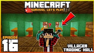 Underground Trading Hall | Minecraft Survival Let's Play | Episode 16