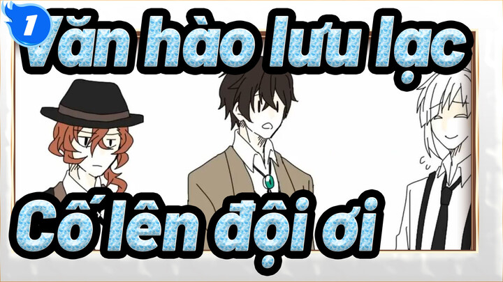 [Văn hào lưu lạc Tự họa AMV] BSD Cố lên đội ơi! Goren'jai~_1