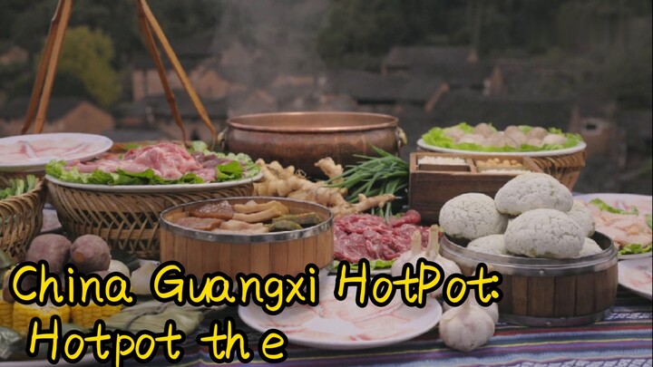 China Guangxi HotPot: Hotpot the