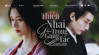 :: Vietsub ♪ Thiên Nhai Gần Trong Gang Tấc · Hồ Hạ || 近在咫尺的天涯 · 胡夏 - Nhạc Phim Hoa Gian Lệnh