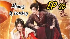 [ENG] EP 26 Money is coming