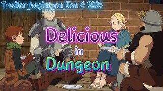 Delicious_in_Dungeon___Trailer_2Dungeon_Meshi_begins_on_Jan_04,_2024.