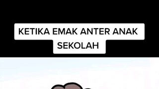 ketika emak anter anak ke sekolah