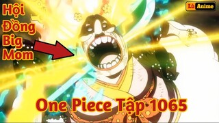 [Lù Rì Viu] One Piece Tập 1065 - 1066 Kid_Law Hội Đồng Big Mom ||Review anime | Tóm tắt one piece