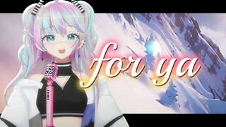 极限国度の小曲『for ya』所有美好全部康复呀！