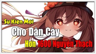 [Genshin Impact] Tất Cả Event Mới Patch 1.3 - Hơn 1K6 Nguyên Thạch Dành cho DÂN CÀY || Nguyên Kỷ