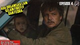 JOEL DAN ELLIE DITANGKAP!!! - Alur Cerita Film The Last Of Us Episode 4