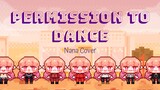 [Nana Cover] BTS ♫Permission to Dance [Original PV]