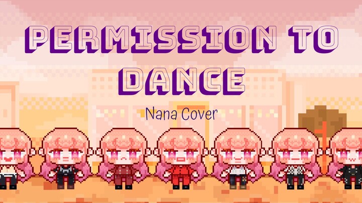 【Nana Cover✿】 BTS ♫Permission to Dance【original PV】