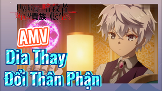 [Reincarnated Assassin]AMV | Dia Thay Đổi Thân Phận