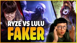 PHÂN TÍCH CÁCH FAKER SỬ DỤNG RYZE TRÊN CƠ HOÀN TOÀN VỚI LULU  !!!