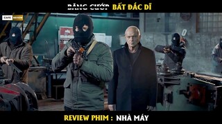 Băng cướp bất đắc dĩ - Review phim Nhà Máy