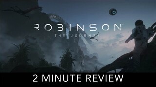 Robinson: The Journey - 2 Minute Review