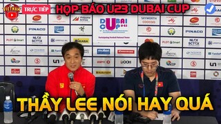 🔴Họp Báo U23 Việt Nam vs U23 Iraq Giải Đấu u23 Dubai: HLV Lee Nói Cực Hay, Cả Đội Cực Sung
