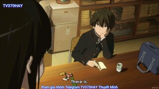 Thuyết Minh hyouka Kem Đá Tập 2