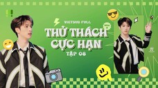 [Vietsub Full EP8]《Thử Thách Cực Hạn》mùa 9 - Nghiêm Hạo Tường