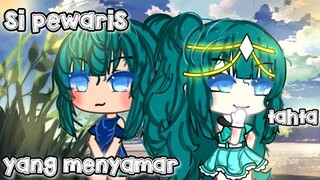 "si pewaris tahta yang menyamar"//glmm//gacha life