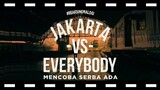 review Jakarta vs. Everybody Mencoba Serba Ada