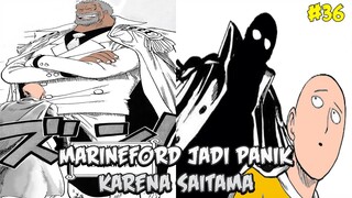 MARINEFORD PANIK HISTERIS KARENA ULAH SAITAMA!!! - ONE PIECE X ONE PUNCH MAN #36