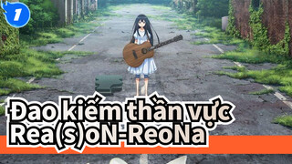 Đao kiếm thần vực |Gun Gale Online 『 Rea(s)oN-ReoNa』Insert Song - Lyrics AMV_1