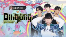 🇰🇷 ȶɦɛ ֆȶօʀʏ օʄ ɮɨɦʏʊռɢ : EP 10 - SUB INDO