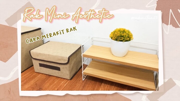 RAK MINI AESTHETIC | CARA MERAKIT RAK MINI