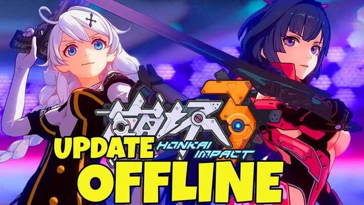 Sesuai janji!! HONKAI IMPACT 3 OFFLINE MODE LINK DOWNLOAD