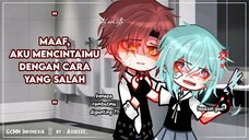 Maaf Aku Mencintaimu Dengan Cara Yang Salah 💔 || GCMM Indonesia - Part 1