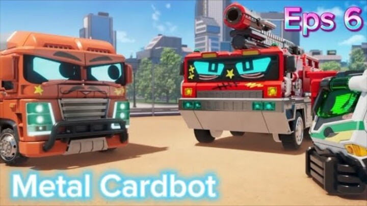 Metal Cardbot Eps 6 "PPenantang yang tidak terlihat"