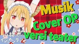 [Miss Kobayashi's Dragon Maid] Musik | Cover OP versi teater