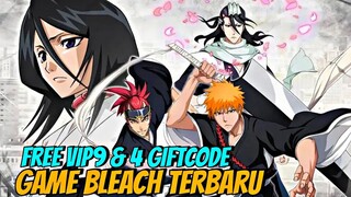 Baru RILIS! Game BLEACH Terbaru Ramah F2P Free VIP9 & 4 GIFTCODE - BLEACH Huyết Chiến