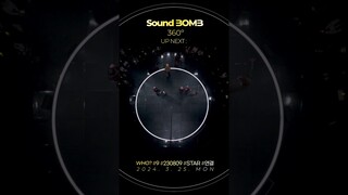【Sound BOMB 360˚】 '싸운드밤 삼육공'의 아홉번째 무대는..?!🧐💛