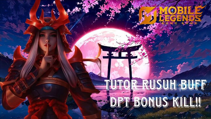 CARA NGERUSUH BUFF YANG BENER + BONUS KILL‼️