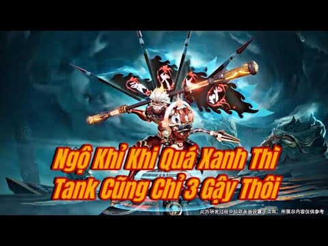 Khi Ngộ Khỉ Quá Xanh Thì Tank Cũng Chỉ 3 Gậy Và Ác Mộng Của AD Team Bạn