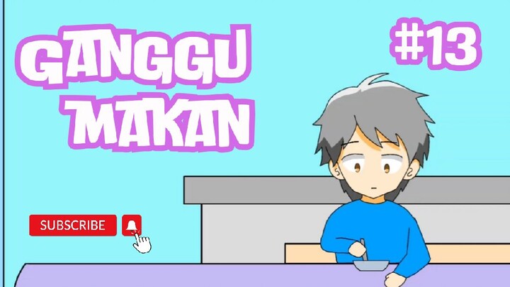 Ganggu Makan - Animasi Lawak
