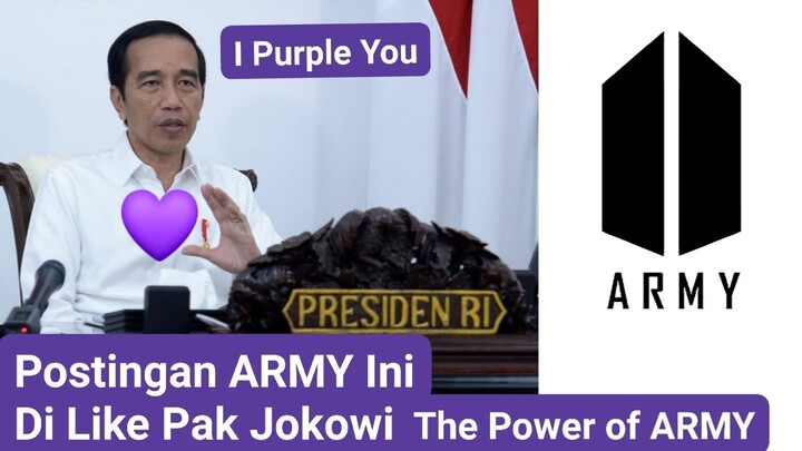 Postingan ARMY Ini di Sukai oleh Pak Jokowi (Pak Jokowi is ARMY)