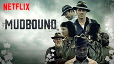 Mudbound (2017) SUB INDO