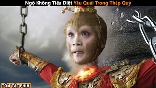 [Review Phim] Ngộ Không Láo Cá Diệt Yêu Quái và cái kết | Tóm Tắt Phim Tây Du Ký - Khóa Tháp Quỷ