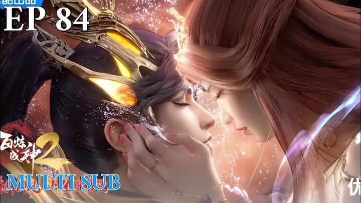 EP 84 🌟✨🌟 【ENG SUB】：PV；【成神，Apotheosis S2】：Full Episode 84 （EP32 S2）| Full ~ HD ~1080 P |