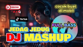 DJ VIRAL JEDAG JEDUG 2025 MASHUP COCOK BUAT DI MOBIL