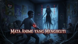MASUK APARTEMEN TERLARANG, ARDI PULANG BAWA TANDA KUTUKAN?! 👁🔥 MATA ANIME YANG TERBANGUN (2025)