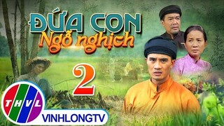 Thế Giới Cổ Tích: Đứa Con Ngỗ Nghịch - Tập 2 FULL