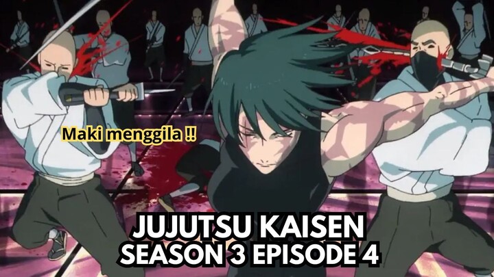 Jujutsu kaisen Season 3 Episode 4: Maki Menggila !!