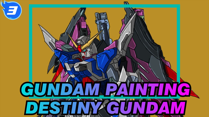 [Gundam Painting] DESTINY GUNDAM Copy Painting_3