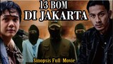 Sinopsis Film 13 BOM DI JAKARTA