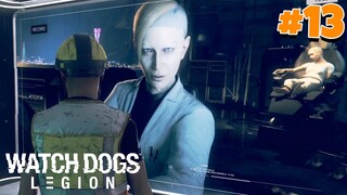 BERSAMA KULI MENGUAK EKSPERIMEN GILA! - WATCH DOGS : LEGION #13