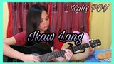 Ikaw Lang [inspired by 4reuminct’s TRIE] original song
