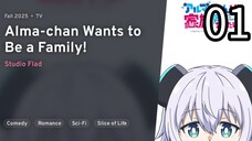 EP 01 Alma-chan wa Kazoku ni Naritai! | Alma-chan Wants To Be A Family! REUPLOAD