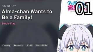EP 01 Alma-chan wa Kazoku ni Naritai! | Alma-chan Wants To Be A Family! REUPLOAD